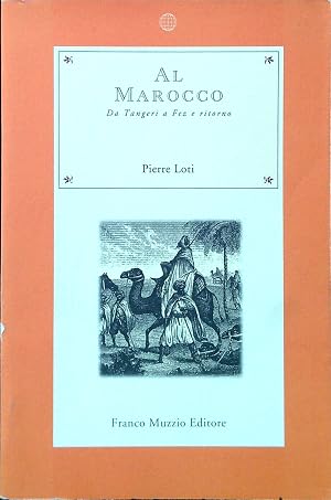 Al Marocco. Da Tangeri a Fez e ritorno
