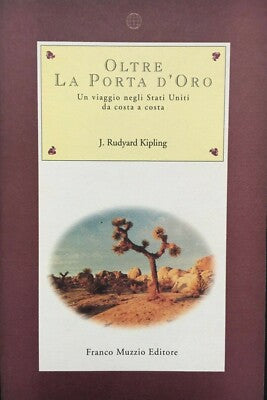 Oltre la porta d'oro. Un viaggio negli Stati Uniti da costa a costa