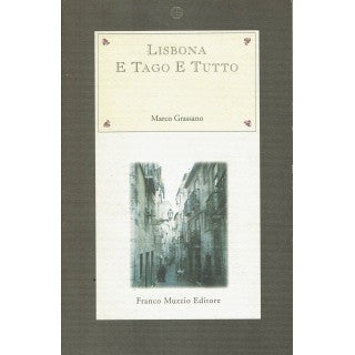 Lisbona e Tago e tutto