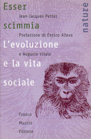 Esser scimmia. Evoluzione e vita sociale