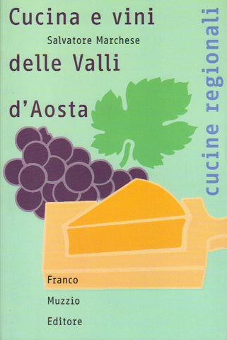 Cucina e vini delle Valli d'Aosta