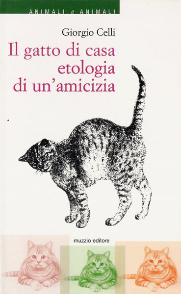 Il gatto di casa: etologia di un'amicizia – Franco Muzzio Editore